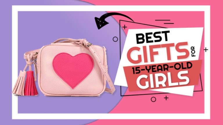 Best Gifts for 15 year old Girls