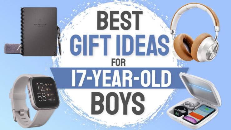 Best Gifts for 17 year old Boys