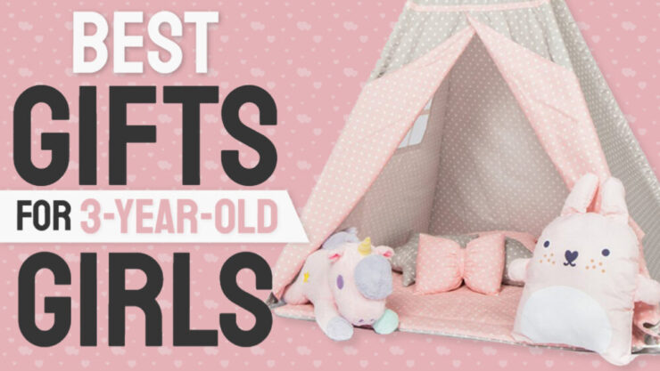 Best Gifts for 3 year old girls