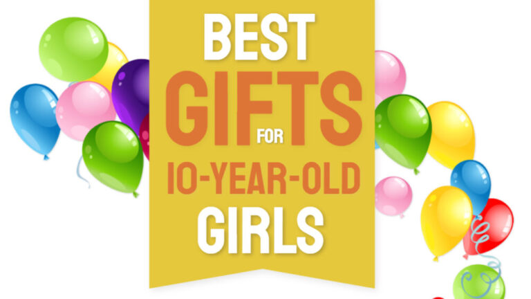 Best gifts for 10 year old girls