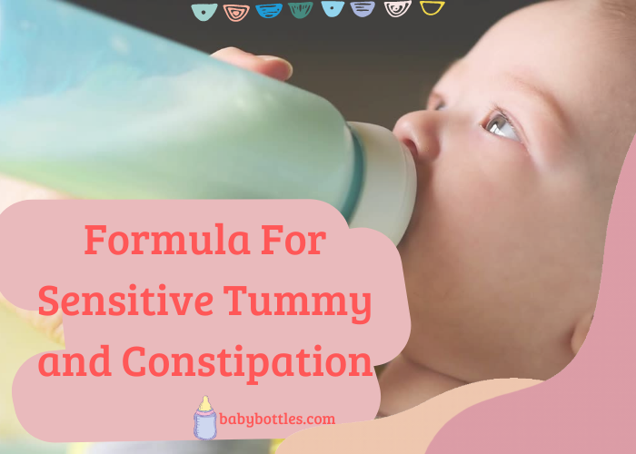 Best Formula For Sensitive Tummy and Constipation for newborn babies and toddlers